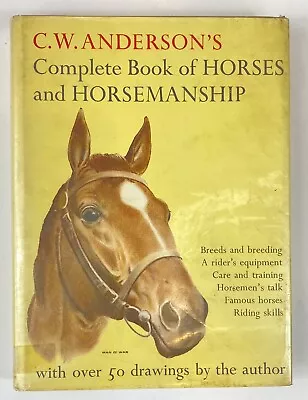 1969 Complete Book Of Horses And Horsemanship By C.W. Anderson HCDJ • $24