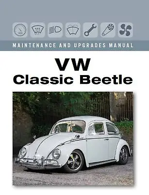 VW Classic Beetle Maintenance And Upgrades Book Manual Volkswagen • $29