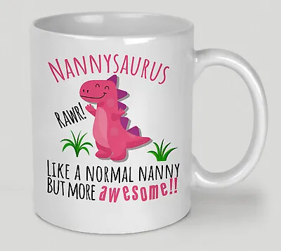 Nannysaurus Dinosaur Mug Funny Nanny Cup Perfect Novelty Birthday Christmas Gift • £9.99