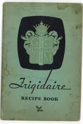 Vintage 1931 Frigidaire Refrigerator Recipe Book Illustrated 48p. • $8.75