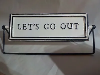 VINTAGE  Hearth And Hand Magnolia NEW Tabletop Sign Let's Go Out & Let's Stay In • $20