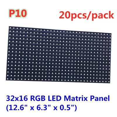 20pcs P10 LED Display 32x16 RGB LED Matrix Panel 12.6  X 6.3  X 0.5  • $636.38