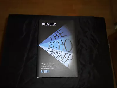 THE ECHO CHAMBER By Luke Williames Signed & Dated 1st Edition Hardback • £30