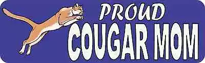 10x3 Proud Cougar Mom Magnet School Sports Mascot Magnetic Vehicle Bumper Decal • $10.99
