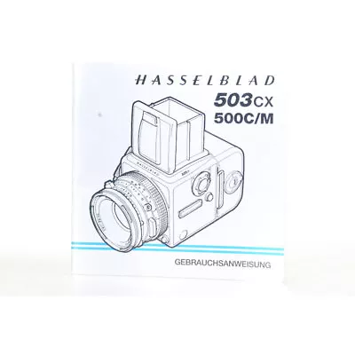 Hasselblad 503CX & 500C/M Guide/Manual/Instructions For Use • $64.99