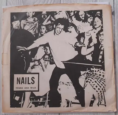 Nails - Young And Wild (1980) 7  Single - *RARE* US Punk / Ska - FREE POSTING • £26.75