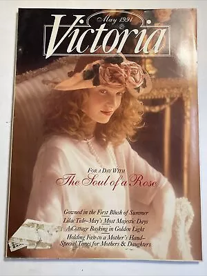 Victoria Magazine - 1991 May - For A Day With The Soul Of A Rose LkNew Inside • $5.99
