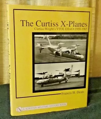 Curtiss X-Planes VTOL Effort 1958-1965 By Dean Hc 2001 Vertical Takeoff Airplane • $43