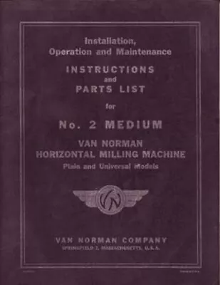 Van Norman No. 2 Medium Instructions & Parts Manual • $25