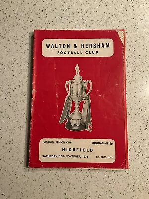 Walton & Hersham V Highfield 10th Nov 1973 London Senior Cup • £5.99