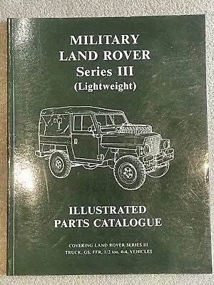  Military Land Rover Series III  (Lightweight) Illustrated Parts Catalogue • £0.99