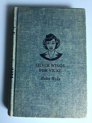Silver Wings For Vicki By Helen Wells Author Of Cherry Ames H/B 1947 1st Edition • $10.58