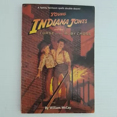 Young Indiana Jones And The Curse Of The Ruby Cross. William McCay. PB 1991 • $17.50