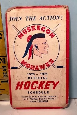 1970-71 Muskegon Mohawks IHL Hockey Club Schedule Muskegon Bank GD  • $14.99