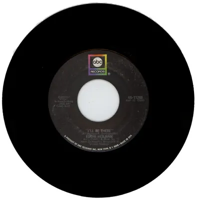 EDDIE HOLMAN  I'LL BE THERE C/w CAUSE YOU'RE MINE LITTLE GIRL  1970 SOUL • £8.49
