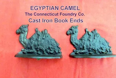 Egyptian Camel Book Ends   Cast Iron 4 1/2H X 6 1/2L  Connecticut Foundry Co. • $42.50