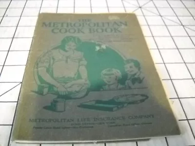 THE METROPOLITAN COOK BOOK ~ Vintage Book By Metropolitan Life Insurance ROUGH • $1.99