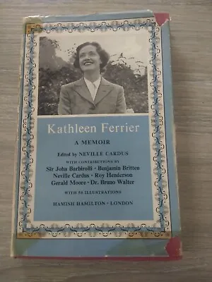 Kathleen Ferrier: A Memoir (Neville Cardus (Ed.) - 1955)  • £2