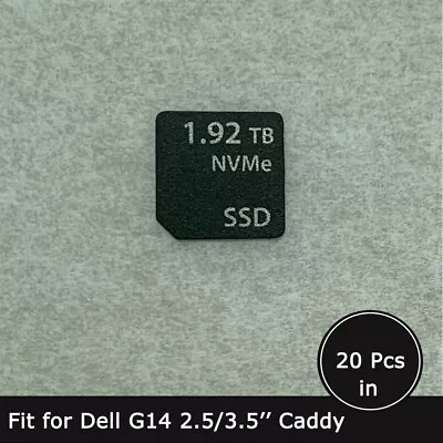 20pc Of 1.92TB NVMe SSD NVMe Caddy Label Sticker For Dell G14 SFF LFF Trays • $15.90