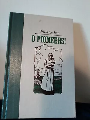 O Pioneers! By Willa Cather 1913 Hardcover Reader's Digest Ed. 1990 • $5