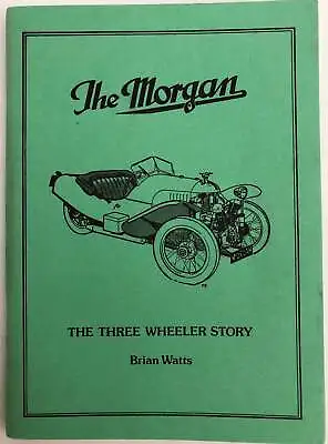 Morgan Three-Wheeler The Three Wheeler Story Book • $98