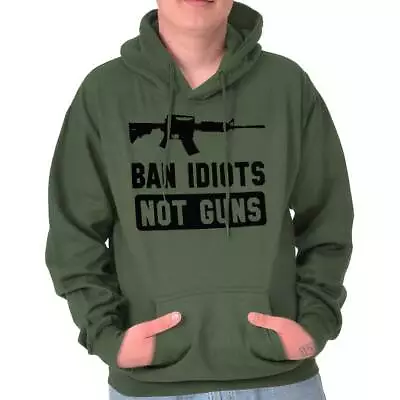 Ban Idiots Not Guns Funny 2nd Amendment Gift Hoodie Hooded Sweatshirt Men Women • $29.99