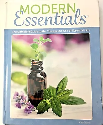 Modern Essentials: 9th  Contemporary Guide To Therapeutic Use Of Essential Oils • $11.45