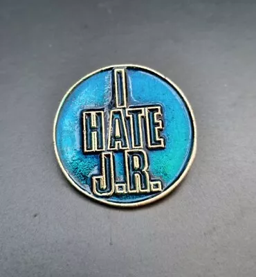 Dallas TV Show Enamel Pin Badge   I Hate JR   Turquoise & Gold 1.5  Diameter.  • £5