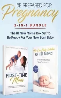 Be Prepared For Pregnancy 2-in-1 Bundle: First-Time Mom: What T... 9781952083747 • £29.99