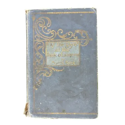 Antique At The Sign Of The Jack O' Lantern Myrtle Reed 1905 Book  • $34.99