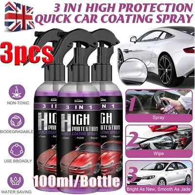 3 In 1 Coating High Protection Quick Car Coat Ceramic Spray -Fast Dispatch X3 • £9.49