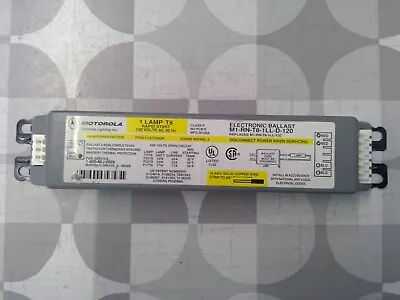 Motorola M1-RN-T8-1LL-D-120 1 T8 120V Ballast **Free Shipping** • $19