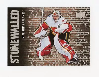 18/19 Upper Deck Stonewalled #sw-32 Mike Smith Flames *59202 • $1