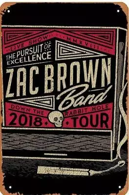 Zac Brown Band Music Metal Tin Sign Music Art 2018 Tour Down The Rabbit. Hole • $25