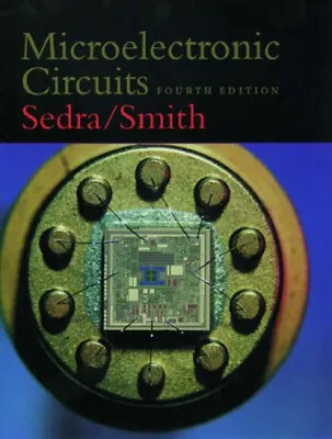 Microelectronic Circuits Hardcover Adel S. Smith Kenneth C. Sed • $8.59