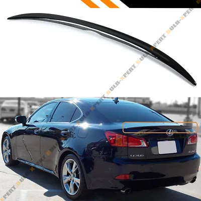 For 2006-13 Lexus Is 250/350/ Isf Vip Painted Glossy Blk Rear Trunk Lid Spoiler • $45.99