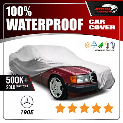 MERCEDES-BENZ 190E 1984-1993 CAR COVER - 100% Waterproof 100% Breathable • $61.95