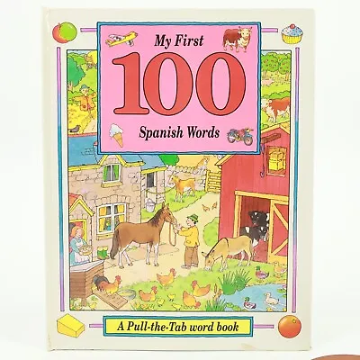 My First 100 Spanish Words (Pull-the-tab Word Book) • $1.99