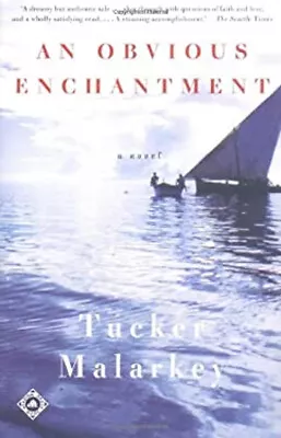 An Obvious Enchantment Paperback Tucker Malarkey • $4.50