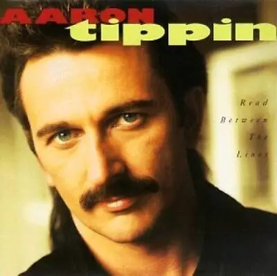 Read Between The Lines - Audio CD By Aaron Tippin - VERY GOOD • $4.18