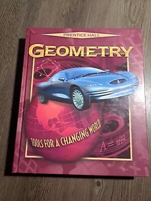 Prentice Hall Geometry : Tools For A Changing World By Prentice-Hall Staff... • $25.99