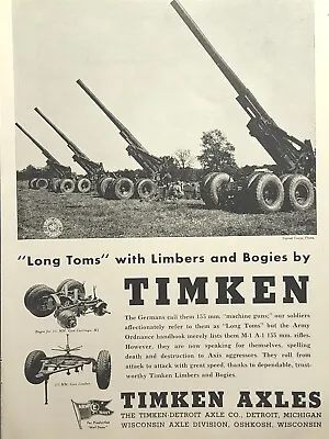 Timken Axles M-1 A-1 155mm Artillery Oshkosh WI Long Toms Vintage Print Ad 1944 • $16.77