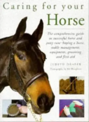 £3.44 • Buy Caring For Your Horse: The Comprehensive Guide To Successful Horse And Pony C.