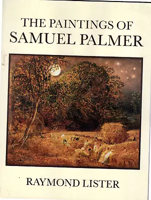 £9.50 • Buy The Paintings Of Samuel Palmer By Raymond Lister Pub. Cambridge University Press