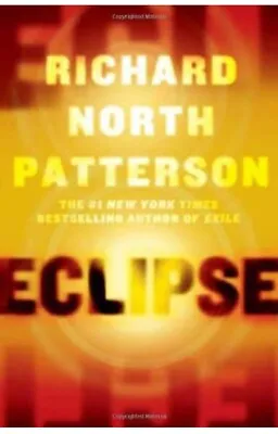 Eclipse By Richard North Patterson (2009 Hardcover) • $6.99