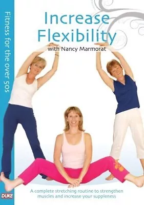 Fitness For The Over 50s: Increase Flexibility DVD (2009) Nancy Marmorat Cert E • £9.03