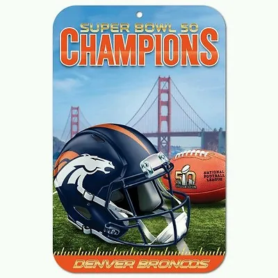 $14.97 • Buy Denver Broncos Super Bowl 50 Champions 11 X17  Plastic Sign Durable Poster 