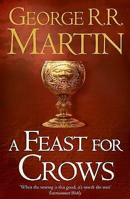 A Feast For Crows (A Song Of Ice And Fire Book 4) By Martin George R. R. • $4.09