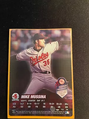 2004 MLB Showdown Mike Mussina Super Season FOIL #112 Orioles • $17.25