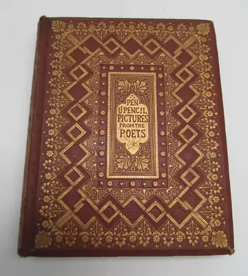 Antique Book   Pen & Pencil Pictures From The Poets   1866 Hardback Tooled Cover • £29.99